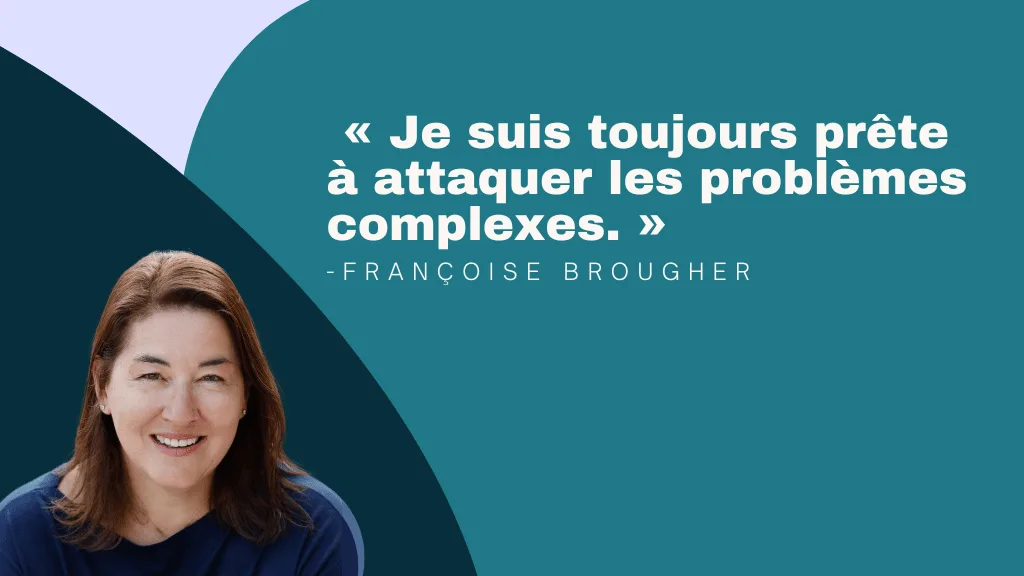 Nous souhaitons la bienvenue à Françoise Brougher, Conseillère exécutive