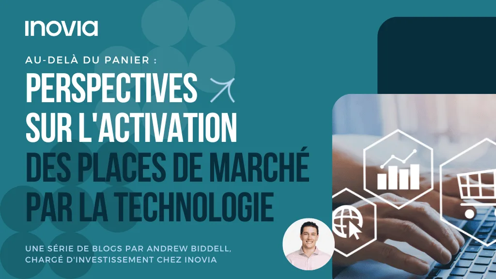 Au-delà du panier : Perspectives sur l’activation des places de marché par la technologie