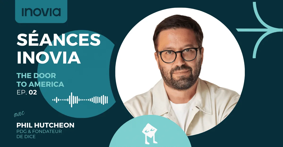 Podcast Séances Inovia : Stratégies d’expansion B2C avec Phil Hutcheon