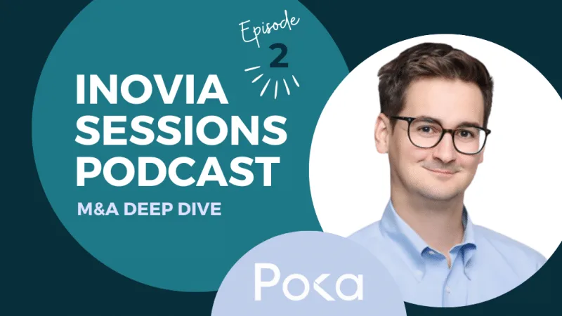 Inovia Sessions Podcast – Navigating Successful Exits with Alex Leclerc, Co-Founder & CEO of Poka